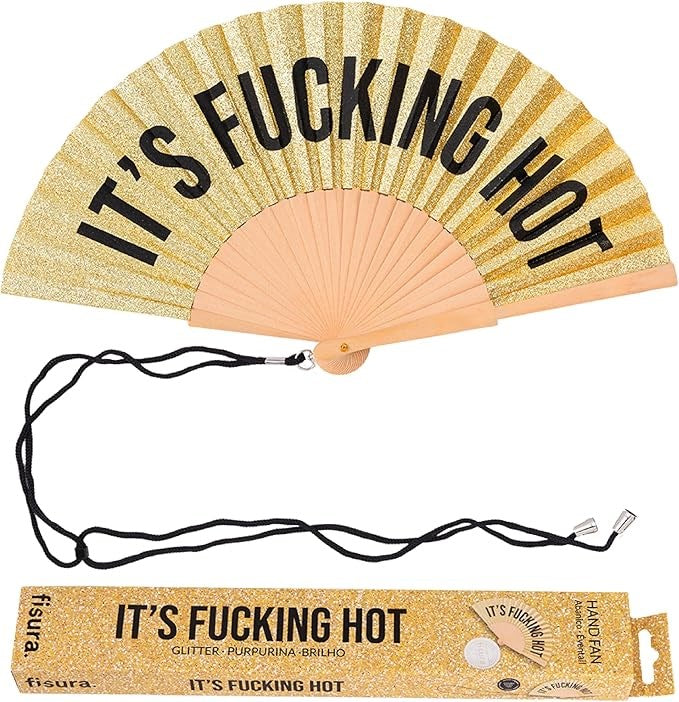 Gold Glitter hand Fan 'Its fucking hot’